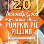 collage of what to make with leftover pumpkin pie filling