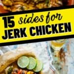collage of what to serve with jerk chicken
