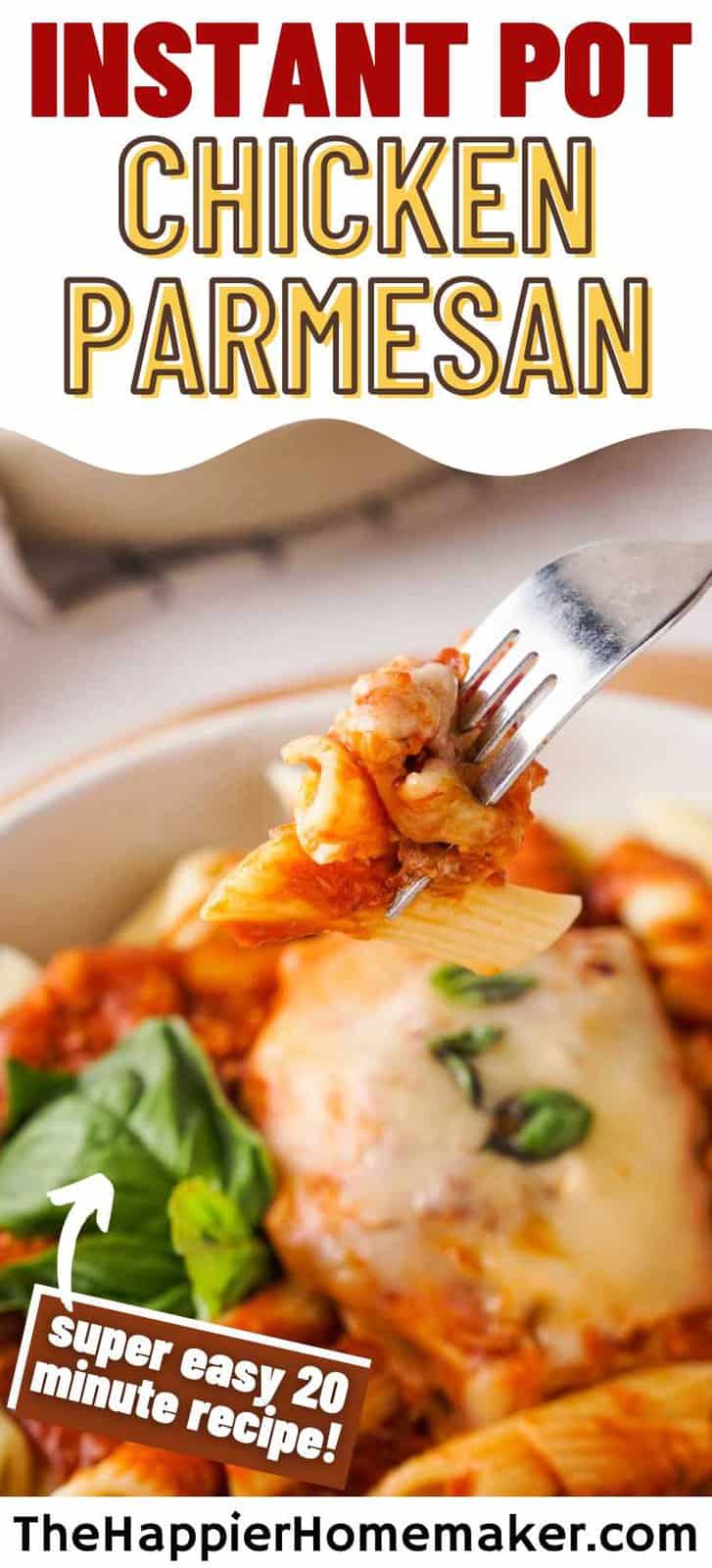 Instant Pot Chicken Parmesan - 20 Minute Meal - The Happier Homemaker