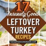 collage of leftover turkey recipes