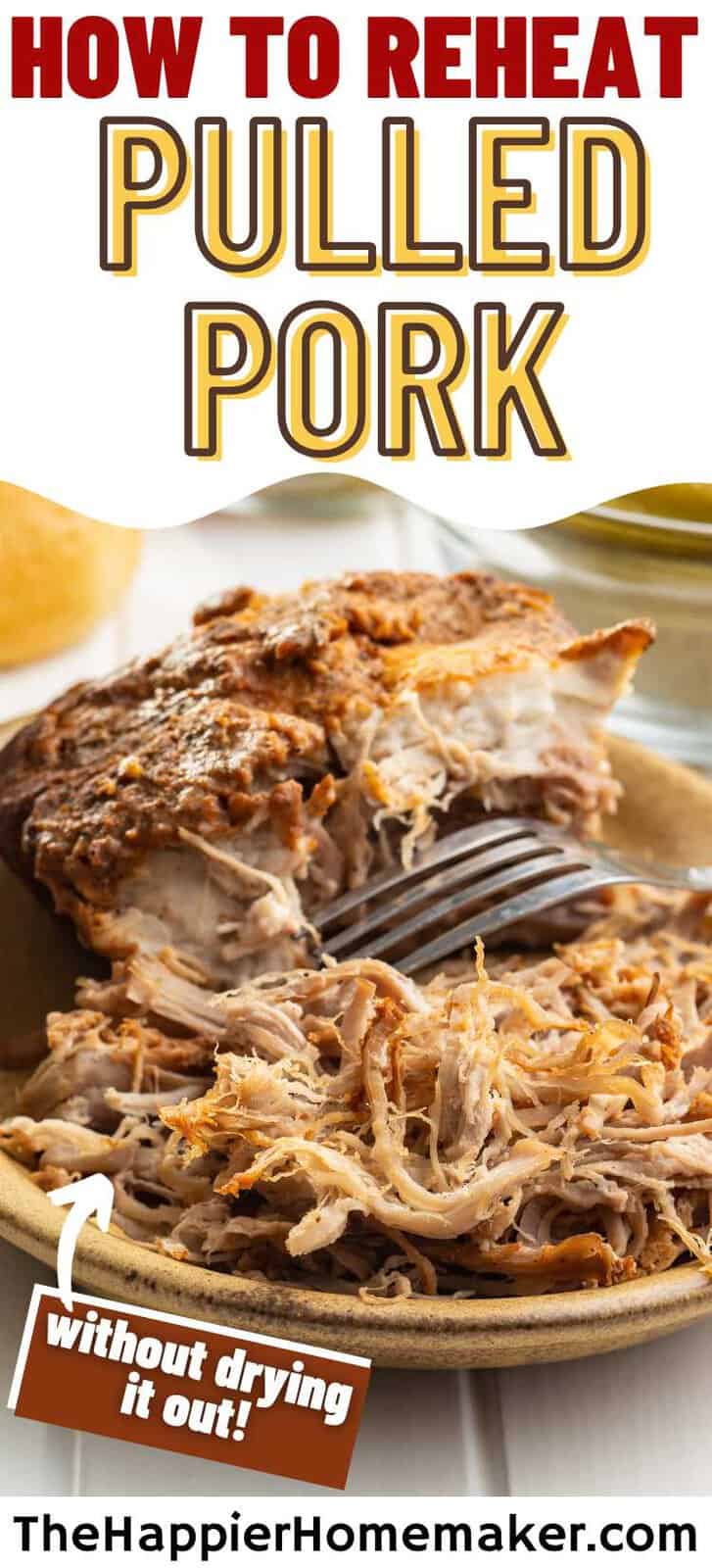 How to Reheat Pulled Pork 8 Different Methods The Happier Homemaker