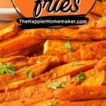 collage of sweet potato fries with recipe name overlay