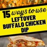 collage of ways to use leftover buffalo chicken dip