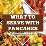 collage of what to serve with pancakes