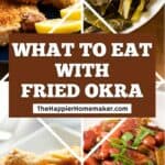 collage of sides for fried okra