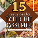 collage of sides for tater tot casserole