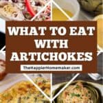 collage of what to eat with artichokes