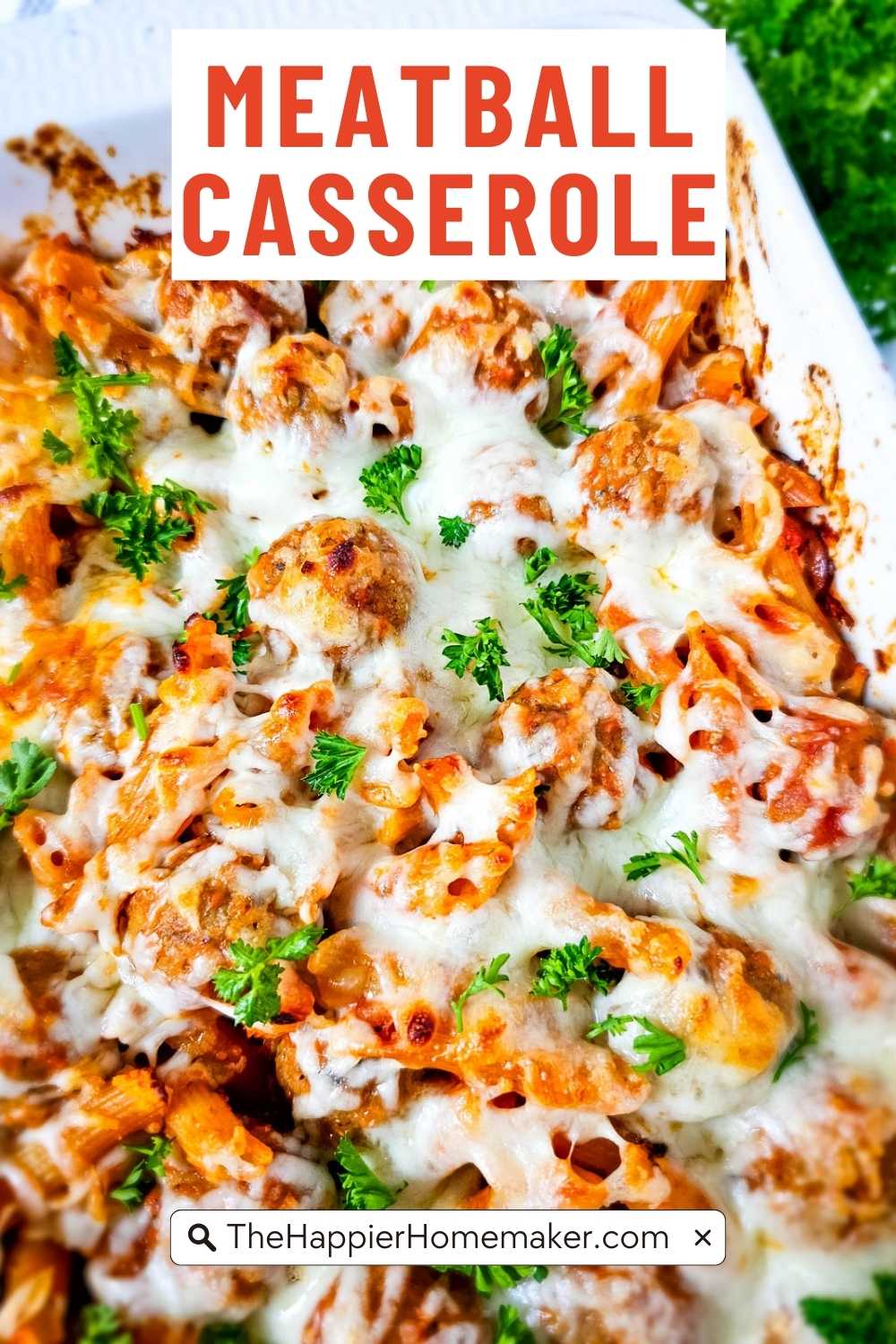 Meatball Casserole - The Happier Homemaker