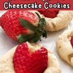 cheesecake cookie with heart-shaped strawberry on top and recipe name overlay
