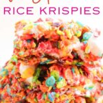 stack of fruity pebbles rice crispy treats with recipe name overlay