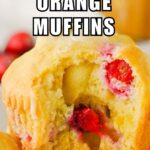 close up of cranberry orange muffins with receipe name overlay