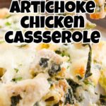 collage of spinach artichoke chicken casserole with recipe name overlay