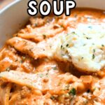 close up of lasagna soup with recipe name overlay